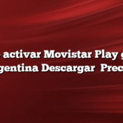 Cómo activar Movistar Play gratis Argentina Descargar    Precios